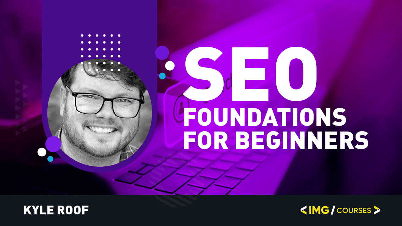 SEO Foundations for Beginners